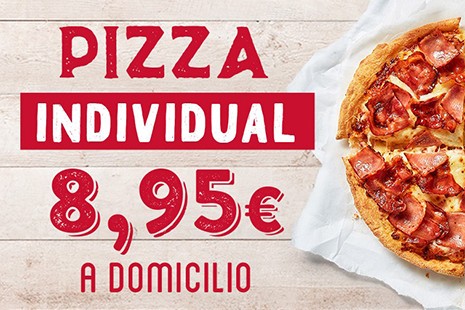1 Pizza Individual x 8.95 Domicilio